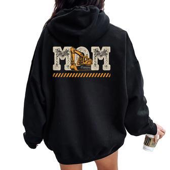 Excavator Mom Mother's Day Construction Mother Birthday Women Oversized Hoodie Back Print - Thegiftio UK