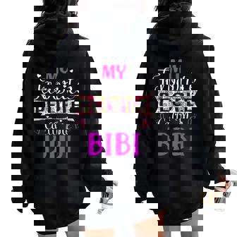 My Favorite People Call Me Bibi For Mothers Women Women Oversized Hoodie Back Print - Seseable