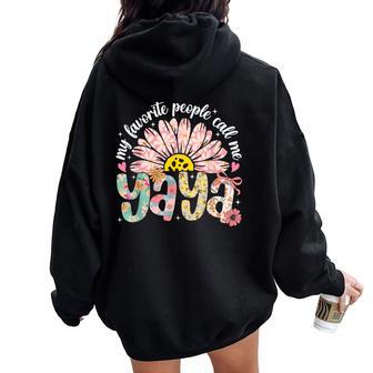 My Favorite People Call Me Yaya Girly Women Women Oversized Hoodie Back Print - Thegiftio UK