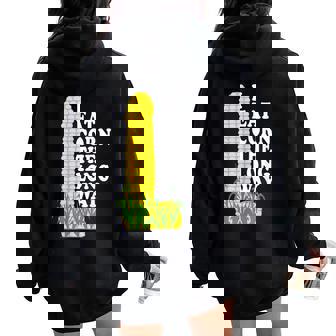 Inappropriate I Eat Corn The Long Way Women Women Oversized Hoodie Back Print | Mazezy