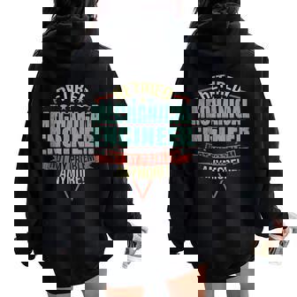 Quote For Retired Mechanical Engineer Women Oversized Hoodie Back Print - Regaloses