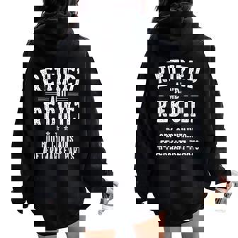 Retirement For Retired And Rebuilt Body Contains Aftermarket Parts Retired Women Oversized Hoodie Back Print - Seseable