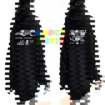 Gamer Super Sister Classic Mother's Day Women Oversized Hoodie Back Print - Thegiftio UK