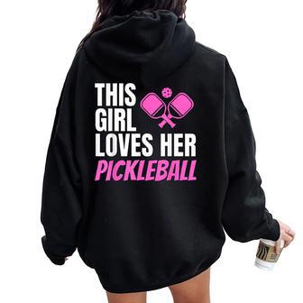 This Girl Loves Her Pickleball Women Oversized Hoodie Back Print - Thegiftio UK