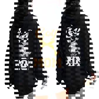 Golf Mom Of A Golf Player Mother Golfer Mom Golf Mama Women Oversized Hoodie Back Print - Thegiftio UK