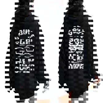 Goodbye School Hello Summer Student Teacher Women Oversized Hoodie Back Print - Monsterry