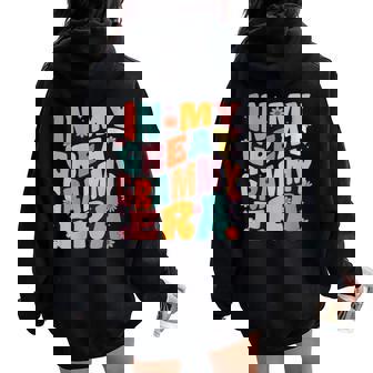 In My Grammy Era Baby Announcement Grandma Mother's Day Women Oversized Hoodie Back Print | Mazezy
