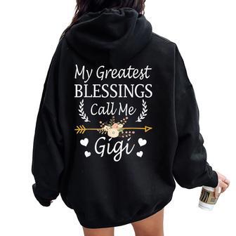 My Greatest Blessings Call Me Gigi Cute Mother's Day Women Oversized Hoodie Back Print - Thegiftio UK