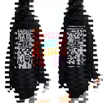 Groovy Día Internacional De La 2025 8 De Marzo Es Niñas Women Oversized Hoodie Back Print - Regaloses