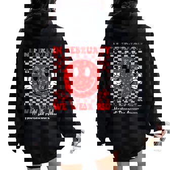 Groovy In February We Wear Red For Heart Disease Awareness Women Oversized Hoodie Back Print | Mazezy