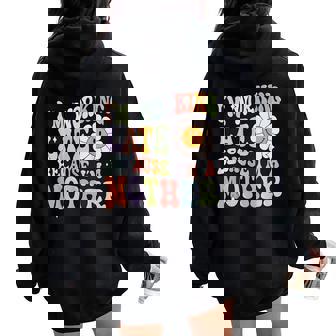 Groovy I'm Working Late Cause Im A Mother Mom Mother's Day Women Oversized Hoodie Back Print - Thegiftio