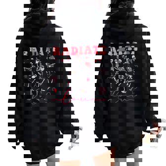 Groovy Radiate Love Valentine X-Ray Tech Radiology Rad Tech Women Oversized Hoodie Back Print | Seseable CA