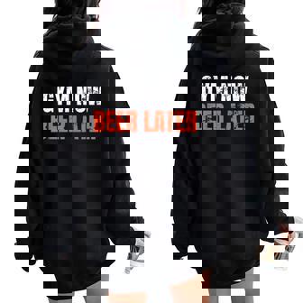Gym Now Beer Later Gimnasio Amante & Beer Lover Entrenamiento Divertido Women Oversized Hoodie Back Print - Regaloses