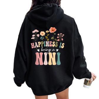 Happiness Is Being A Nini Floral Nini Mother's Day Women Oversized Hoodie Back Print - Thegiftio UK