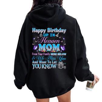 Happy Heavenly Birthday To My Mom In Heaven Loss Mother Women Oversized Hoodie Back Print - Thegiftio UK