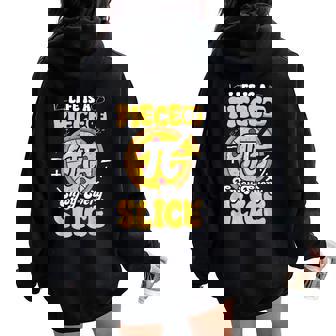 Happy Pi Day Life Is Piece Of Pizza Pie Foodie Math Teacher Women Oversized Hoodie Back Print - Seseable