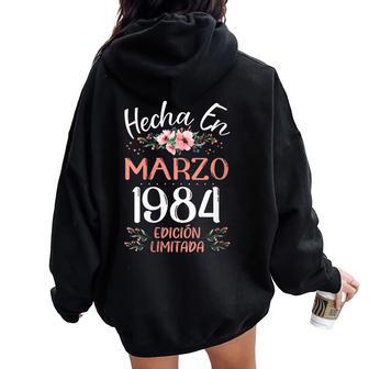 Hecha En Marzo 1984 Regalo 41 Años Cumpleaños Cuello Women Oversized Hoodie Back Print - Regaloses
