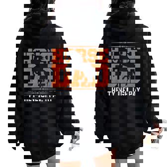 Horse Dad They Neigh I Pay Women Oversized Hoodie Back Print - Thegiftio