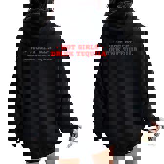 Hot Girls Drink Tequila Tequila Y2k Women Oversized Hoodie Back Print - Thegiftio UK