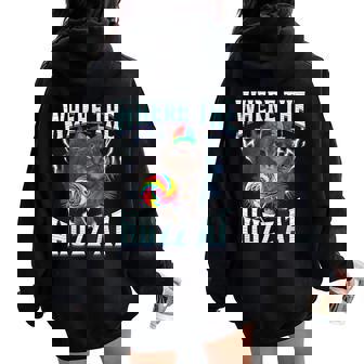 Where The Huzz At Cat Meme Retro Humor Joke Sarcastic Women Oversized Hoodie Back Print | Seseable CA