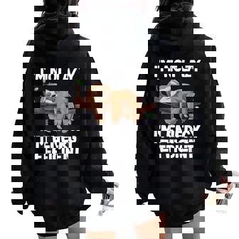 I'm Not Lazy I'm Energy Efficient Sloth Women Oversized Hoodie Back Print - Seseable