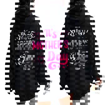 Its Mom Mama Mommy Mother Sayings Women Oversized Hoodie Back Print - Thegiftio
