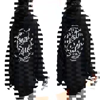 It's A Throat Punch Kind A Day Sarcastic Women Oversized Hoodie Back Print | Mazezy