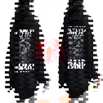 Je M'en Fous Je Suis Un Homard Homard Mignon Sweat à capuche oversize pour femme avec imprimé dans le dos - Cadeauxyz