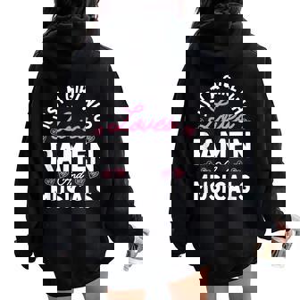 Just A Girl Who Loves Ramen And Musicals Girls Women Women Oversized Hoodie Back Print - Monsterry