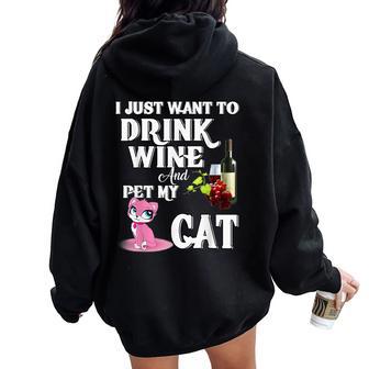 I Just Want To Drink Wine And Pet My Cat Women Oversized Hoodie Back Print - Regaloses