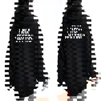 I Know Everything Cotton Polyester Blend Women's Regular Fit Crew Neck Short Sleeve Small Classic Fit Women Oversized Hoodie Back Print - Monsterry