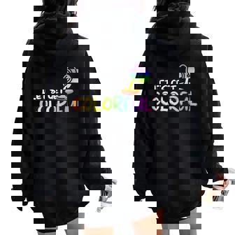 La Peinture D'artiste Permet D'obtenir De La Couleur Sweat à capuche oversize pour femme avec imprimé dans le dos - Cadeauxyz
