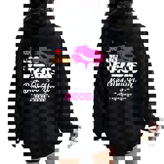 Las Vegas Birthday Vegas Girls Trip Vegas Birthday 2025 Women Oversized Hoodie Back Print - Seseable
