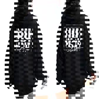 Last Day Of School 5Th Fifth Grade Bruh We Out 5Th Graders Women Oversized Hoodie Back Print | Mazezy