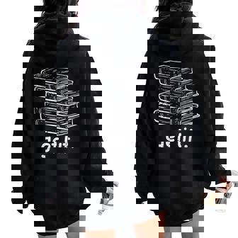 Get Lit Books Reading Teacher Librarian Bookworm Men Women Women Oversized Hoodie Back Print - Monsterry