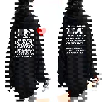 I Love My Hot Asian Girlfriend So Please Stay Away From Me Women Oversized Hoodie Back Print - Monsterry