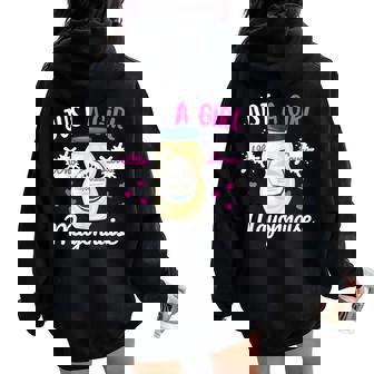 Mayo Lover Just a Girl Who Loves Mayonnaise Mayo Maker Mayo Women Oversized Hoodie Back Print - Monsterry