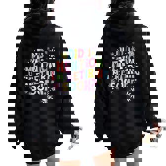 Did I Mention I'm Retiring Soon Retro Groovy Retirement Women Oversized Hoodie Back Print | Seseable CA