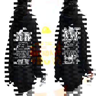 Mom Of The Birthday Construction Worker Boy Crew Bday Party Women Oversized Hoodie Back Print - Thegiftio UK