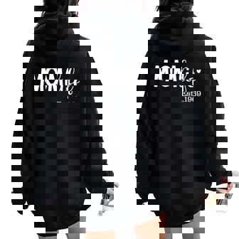 Mom Life Est 1969 For New Mom Mama Mommy For Mother's Day Women Oversized Hoodie Back Print - Seseable