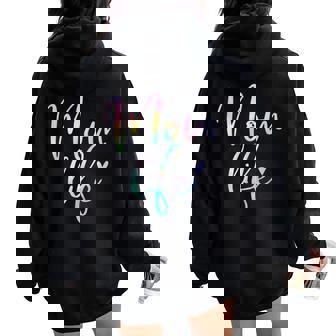 Mom Life For Mom Life Heart Mama Tie Dye Women Oversized Hoodie Back Print - Thegiftio