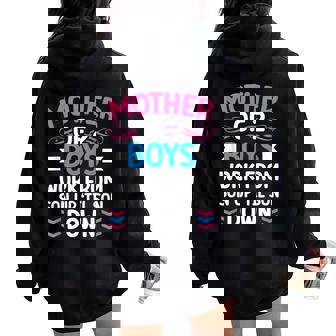 Mother Of 2 Boys Work From Son Up Until Son Down Women Oversized Hoodie Back Print | Mazezy