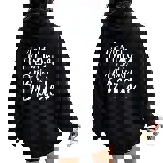 Mother Of The Bride Wedding Engagement Matching Bridal Women Oversized Hoodie Back Print - Seseable