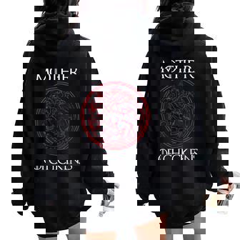 Mother Of Chickens Mom Chicken Farmer Owner Women Oversized Hoodie Back Print | Mazezy