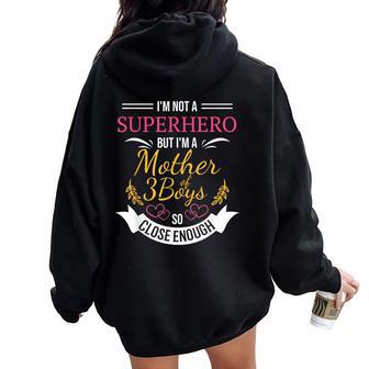 Mother Of Three Boys For Mom With 3 Sons Women Oversized Hoodie Back Print - Thegiftio UK