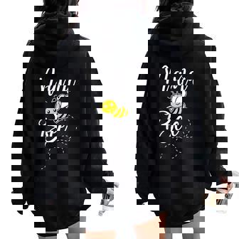 Nana Of The Bee Day Girl Hive Family Matching Birthday Sweet Women Oversized Hoodie Back Print - Seseable