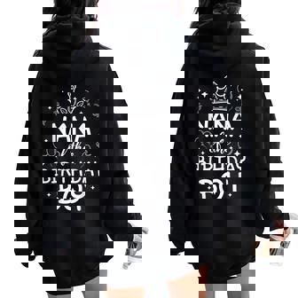 Nana Of The Birthday Boy Cool Matching Family B-Day Women Oversized Hoodie Back Print - Seseable