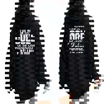 No Necesito Google Mi Esposa Lo Sabe Todo Women Oversized Hoodie Back Print - Regaloses