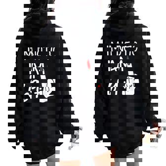 Im Not 70 I Am 69 Plus 1 Middle Finger Women Oversized Hoodie Back Print - Thegiftio