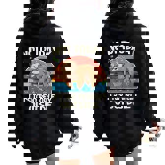 Not Today It's Too Peopley Outside Sloth Women Oversized Hoodie Back Print | Seseable CA